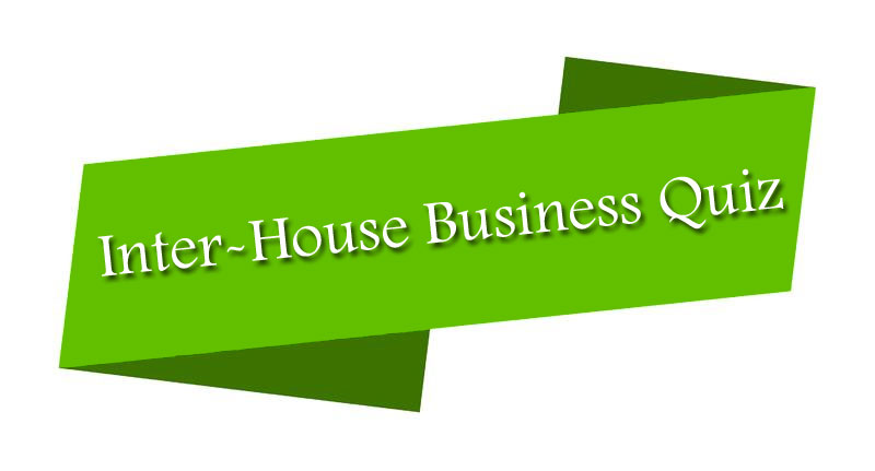 Inter-House Business Quiz 